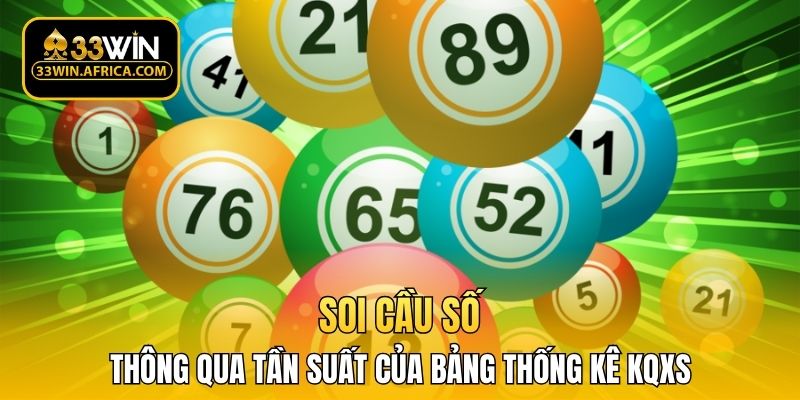 Soi cầu số siêu chuẩn thông qua tần suất của bảng thống kê KQXS