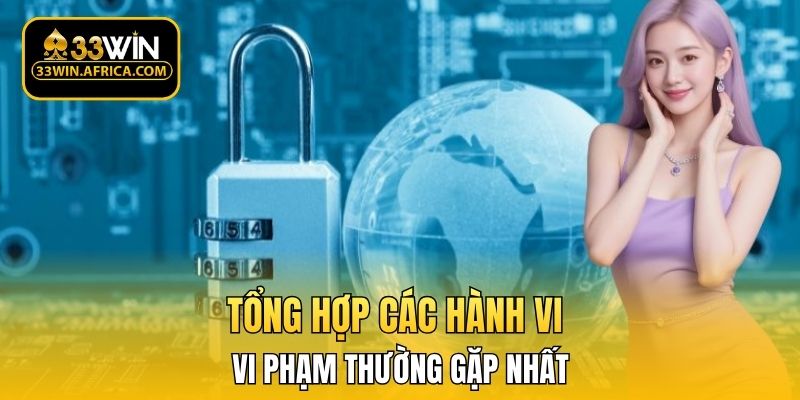 Tổng hợp các hành vi vi phạm thường gặp nhất